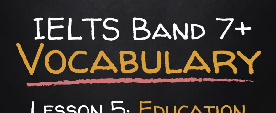 IELTS Vocabulary Video Lesson 5: Education
