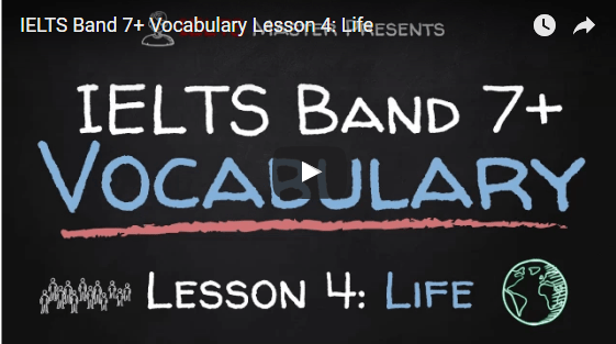 IELTS Vocabulary Video Lesson 4: Life