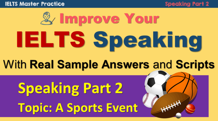 IELTS Speaking Part 2 Practice Techniques and Model Answer – A Sporting Event